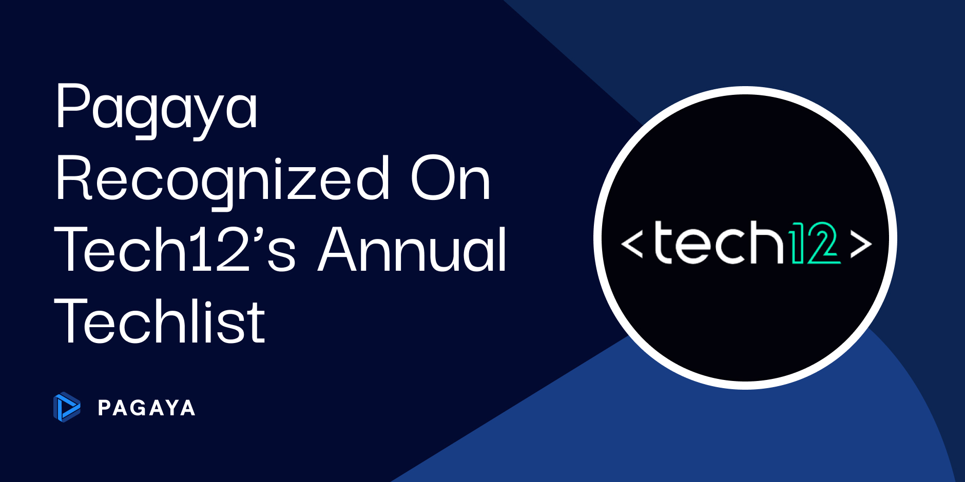  Blue background with white Pagaya Recognized On Tech12's Annual Techlist text and a tech12 logo