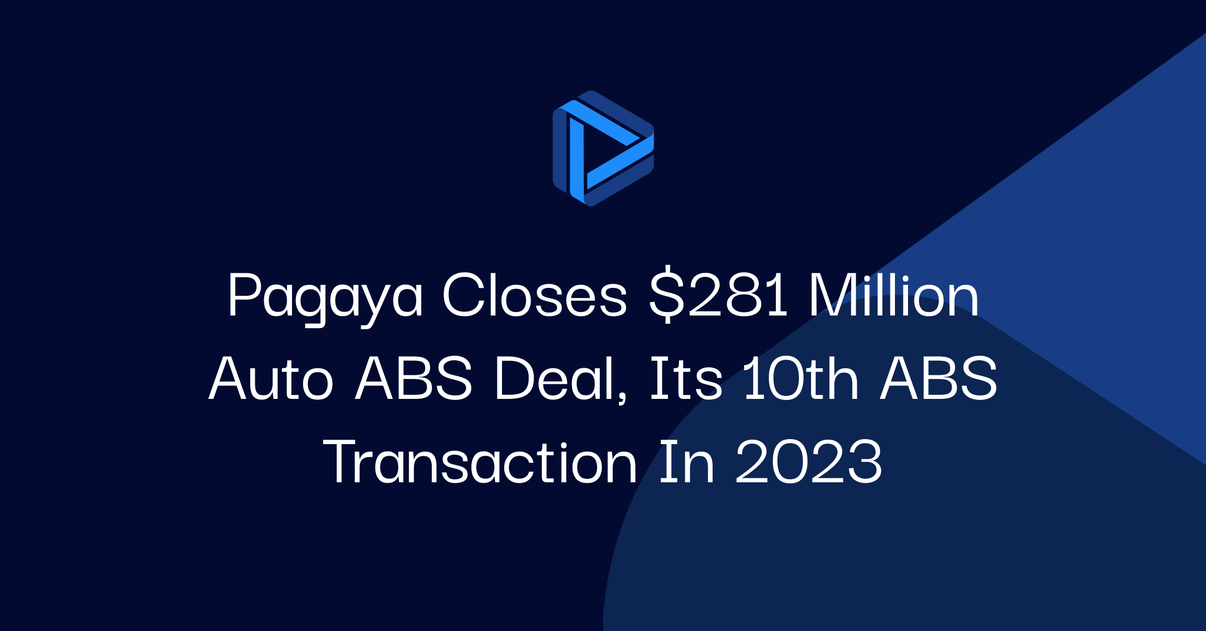 Pagaya Closes $281 Million Auto ABS Deal, its 10th ABS Transaction in 2023
