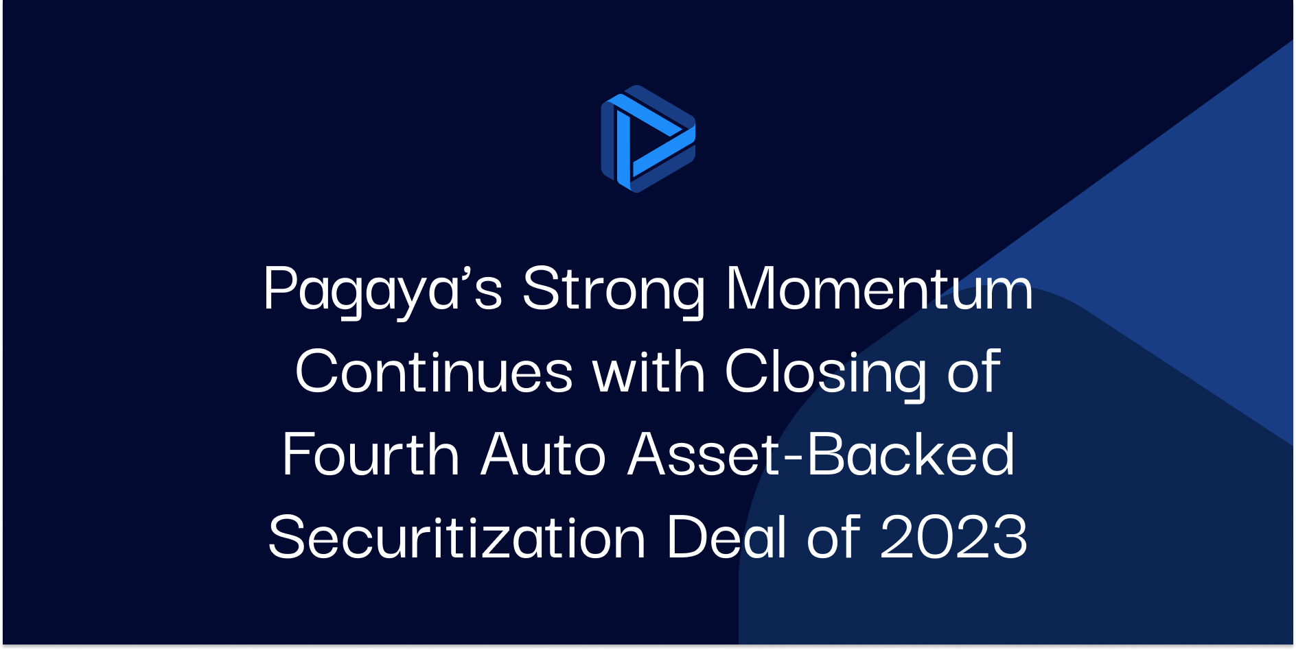 Pagaya’s Strong Momentum Continues with Closing of Fourth Auto Asset-Backed Securitization Deal of 2023