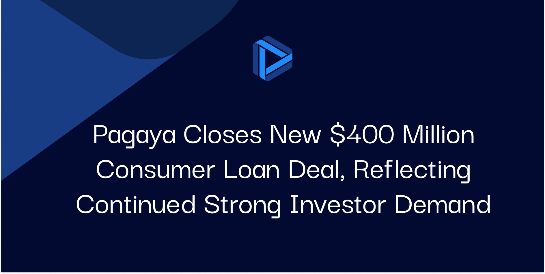 Pagaya Closes New $400 Million Consumer Loan Deal, Reflecting Continued Strong Investor Demand