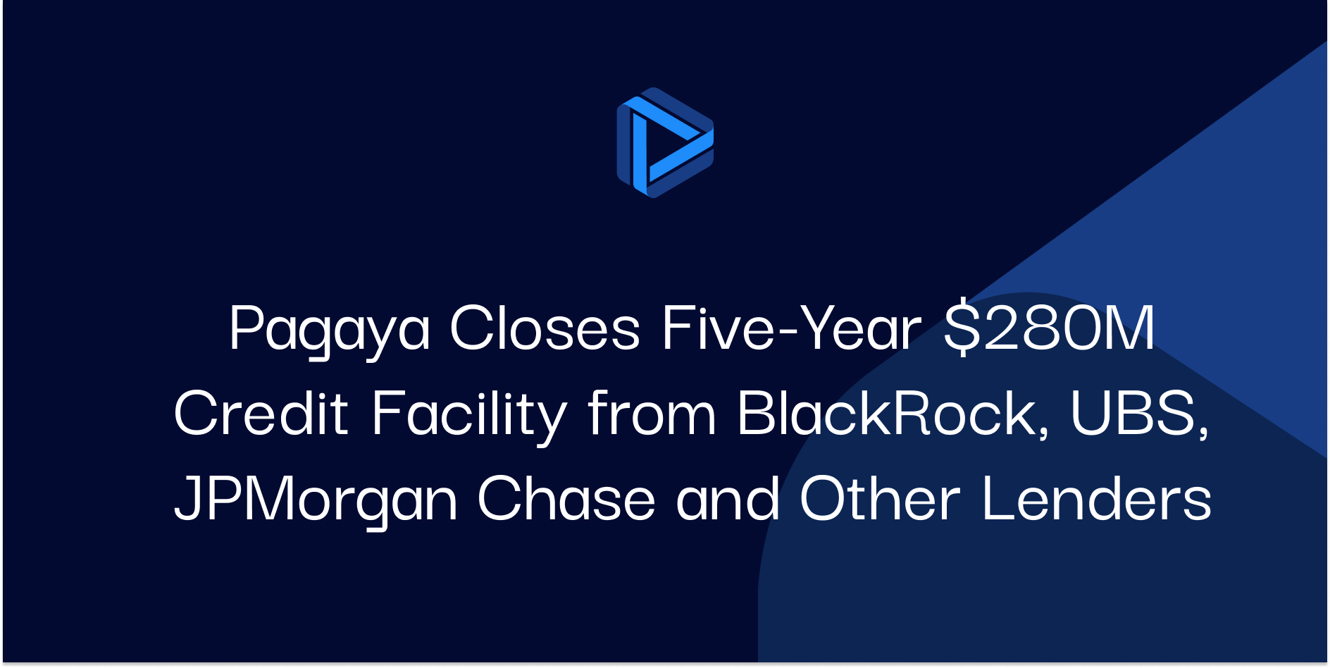 Pagaya Closes Five-Year $280M Credit Facility from BlackRock, UBS, JPMorgan Chase and Other Lenders
