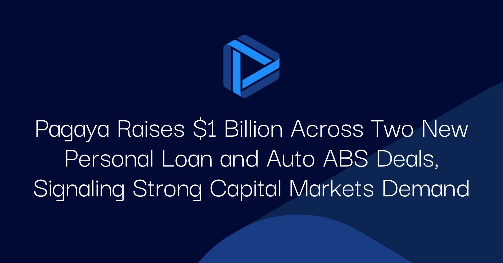 Pagaya Raises $1 Billion Across Two New Personal Loan and Auto ABS Deals, Signaling Strong Capital Markets Demand