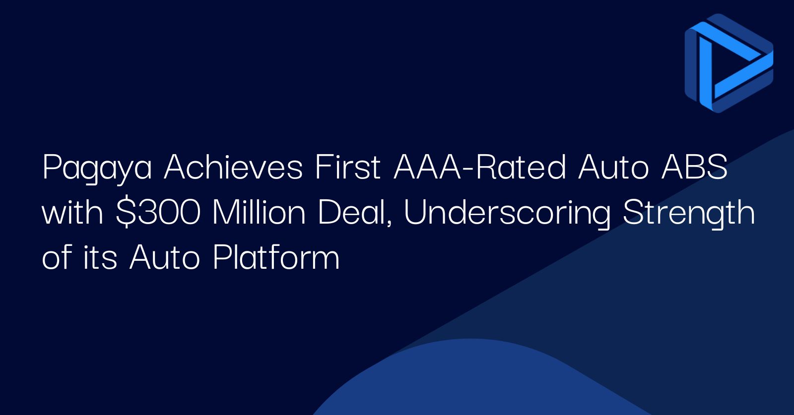 Pagaya Achieves First AAA-Rated Auto ABS with $300 Million Deal, Underscoring Strength of its Auto Platform